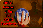 The Evil Atheist Conspiracy